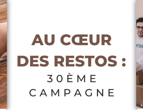 Au cœur des restos : 30ème campagne