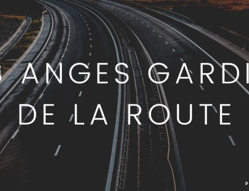 Nos anges gardiens de la route