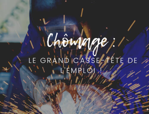 Chômage : le grand casse-tête de l’emploi !