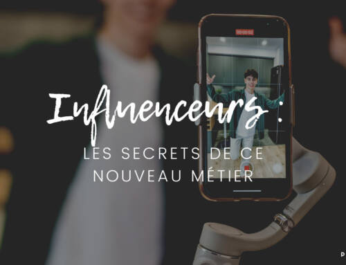 Influenceurs : les secrets de ce nouveau métier