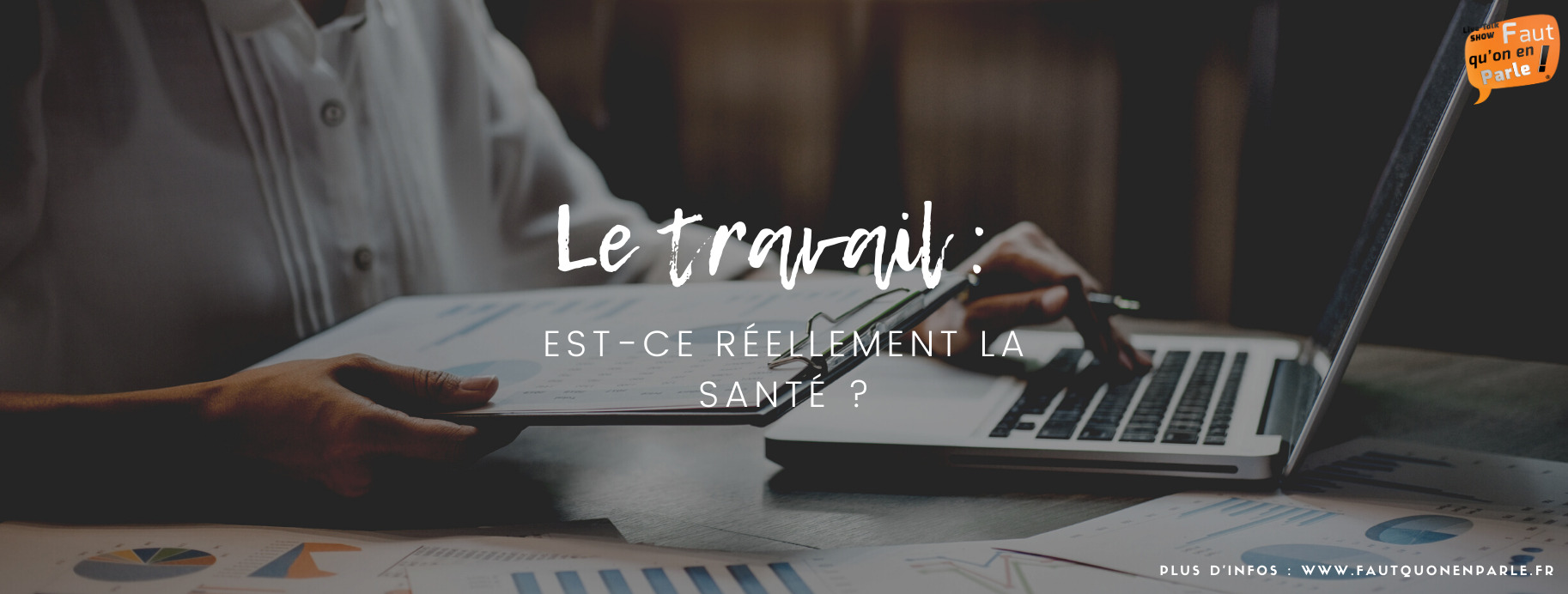 Le travail : est-ce réellement la santé ?