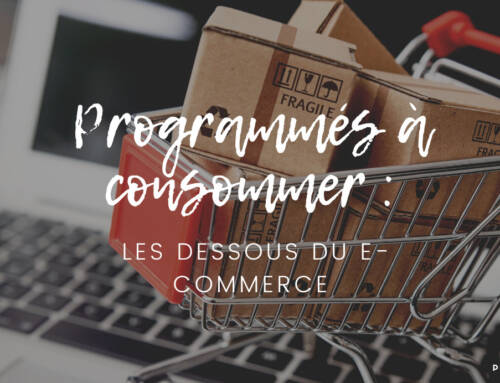 Programmés à consommer : les dessous du e-commerce