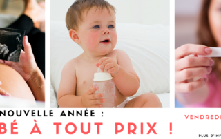un bébé à tout prix