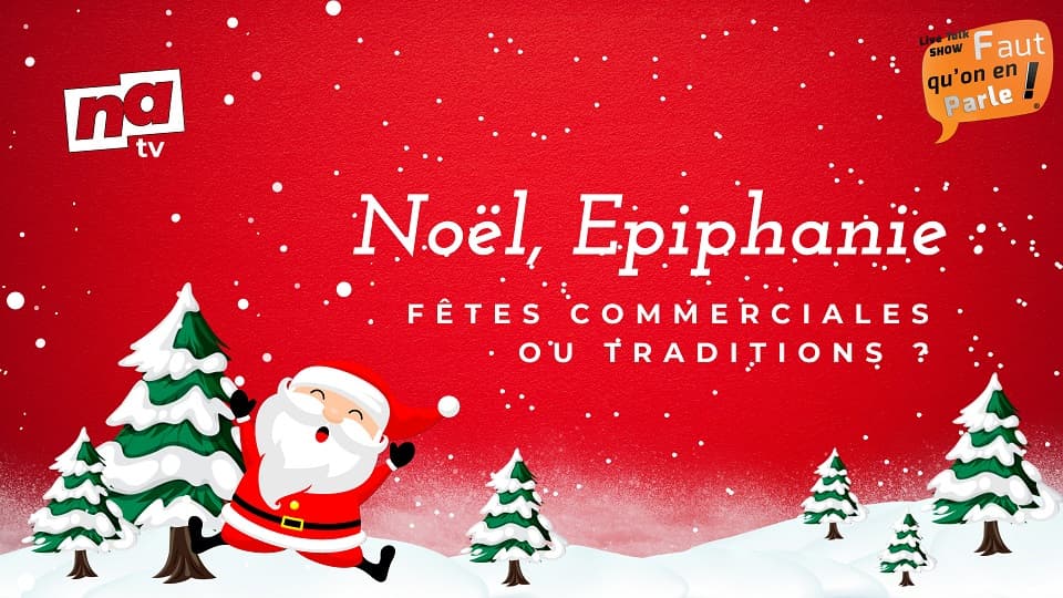 Noël, Epiphanie : traditions ou fêtes commerciales ?