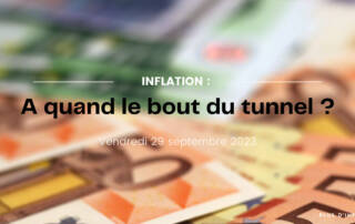 Inflation : à quand le bout du tunnel ?