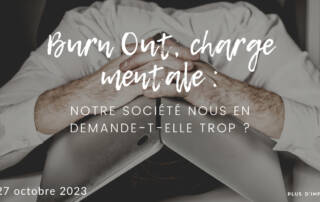 Burnout, charge mentale : notre société nous en demande-t-elle trop ?