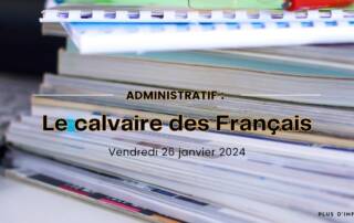 L’administratif : le calvaire des Français