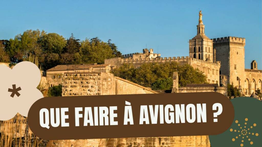 Que faire à Avignon le Week-End du 1er au 2 novembre