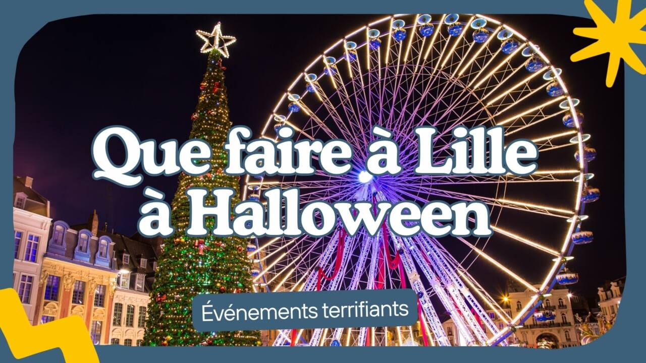 Que faire à Lille à Halloween