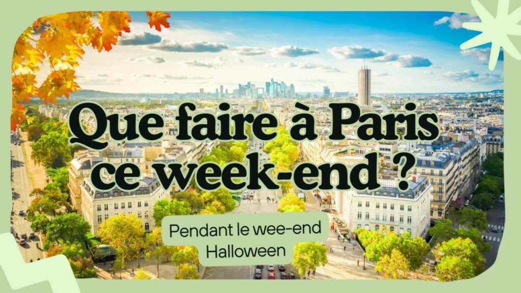 Que faire à Paris du 31 au 2 novembre