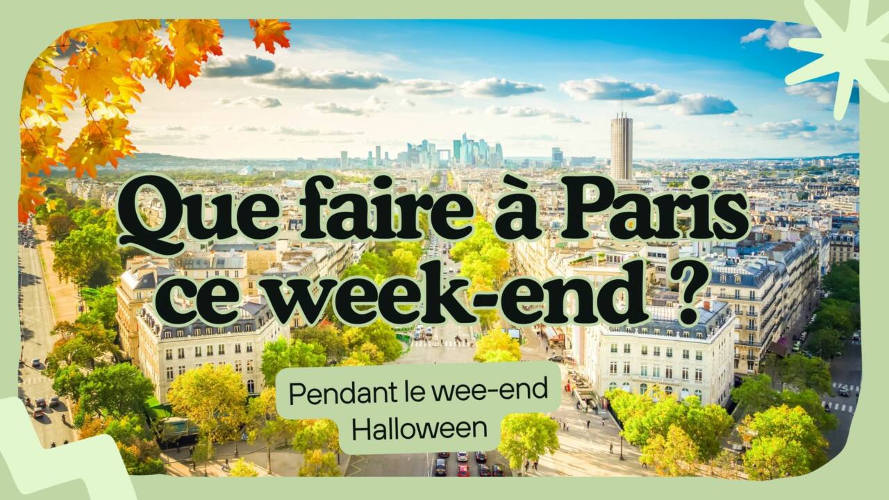 Que faire à Paris du 31 au 2 novembre