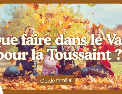 Que faire dans le Var pour la Toussaint 2025 ? Le guide ultime des 31 octobre, 1er et 2 novembre en famille.