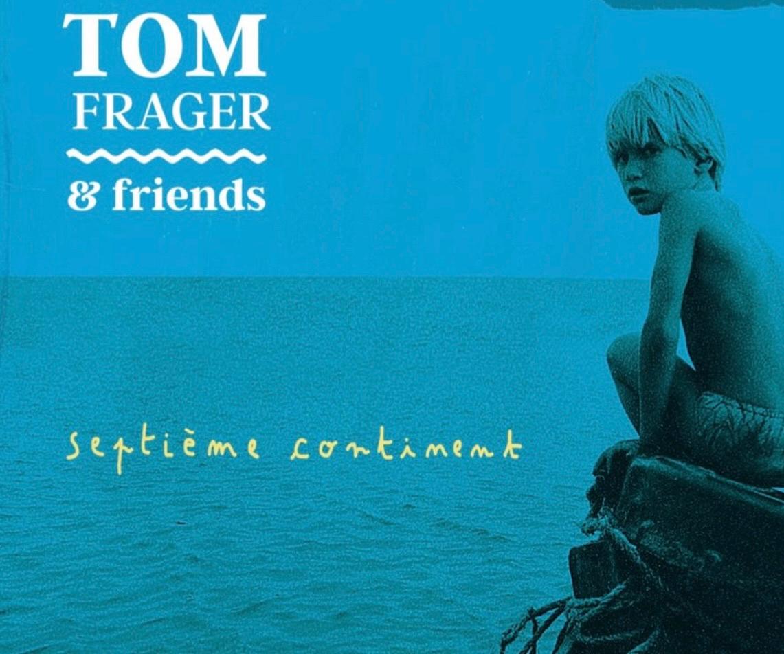 S2E9 Album Tom Frager 7eme continent 7ème continent