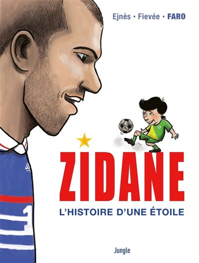 Zidane-l-histoire-d-une-etoile Zidane BD histoire d’une étoile