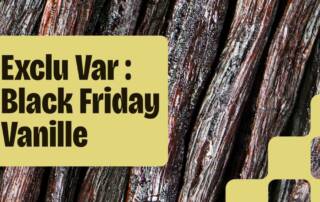Exclu Var L'expert vanille vu sur Thalassa lance son Black Friday. Voici le code pour ses gousses aux notes de cacao