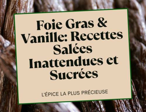 Foie Gras & Vanille: Recettes Salées Inattendues et Sucrées