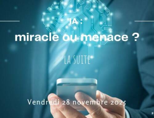 IA : miracle ou menace ? – La suite
