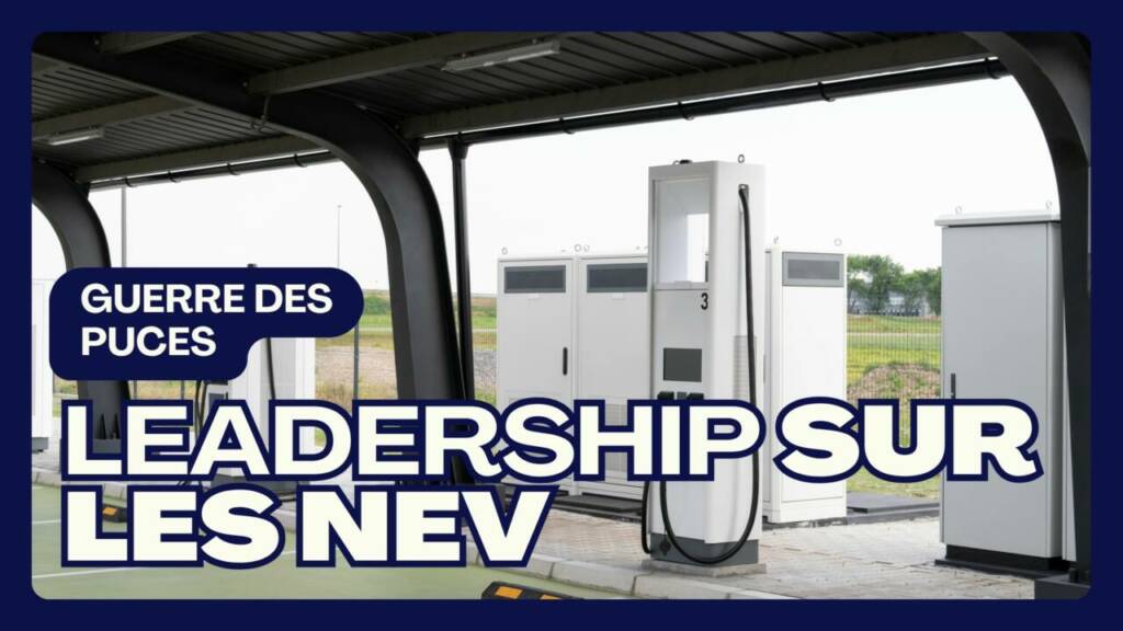 La guerre des puces Comment Pékin utilise la dépendance occidentale aux composants de base pour imposer son leadership sur le véhicule électrique (NEV).