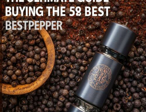 Le Guide Ultime pour Acheter le Meilleur Poivre