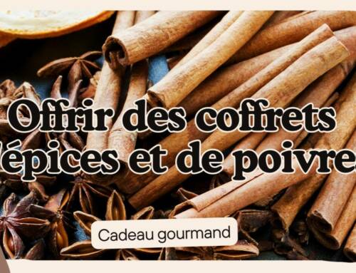 Pourquoi offrir des coffrets d’épices et de poivres à Noël